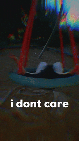 I Dont Care GIF