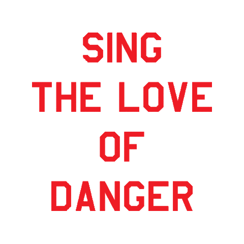Sing The Love Of Danger Sticker by El Solitario