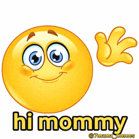 Hi Mommy GIF