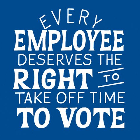Every employee deserves the right to take off time to vote