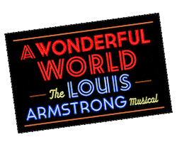 A Wonderful World Broadway: Louis Armstrong Musical Sticker