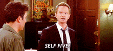 TV gif. Neil Patrick Harris, as Barney on How I Met Your Mother, gives himself a high-five and says, “Self five!”
