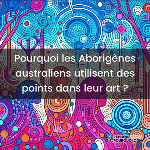 Art Aborigène GIF by ExpliquePourquoi.com
