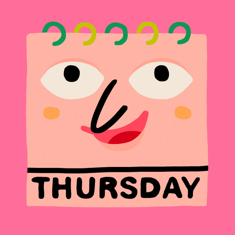 Illustrated gif. A calendar page with a smiling face, twinkling eyes, and flashing green spiral binding reads, "Thursday."
