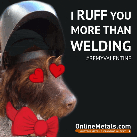 welding valentines day GIF by Online Metals