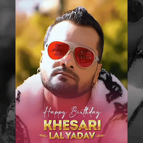 Khesari Lal Yadav GIF