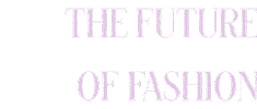 The Future Of Fashion Sticker by Coveteur
