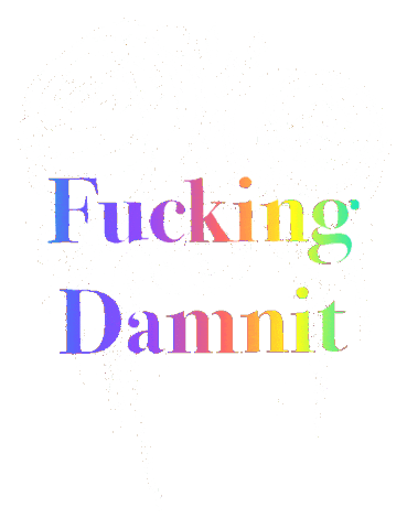 Fucking Damnit Sticker