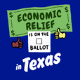 Economic relief is on the ballot in Texas