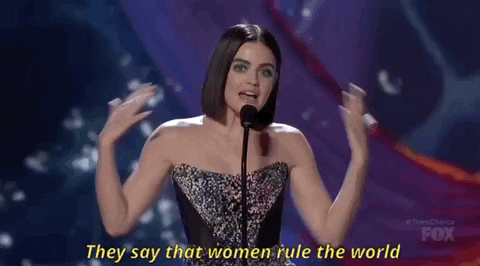 They Say That Women Rule The World GIFs - Get the best GIF on GIPHY