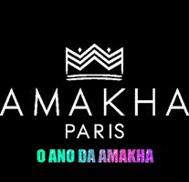 Amakha Paris GIF