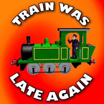 Steam Train Sorry Im Late GIF
