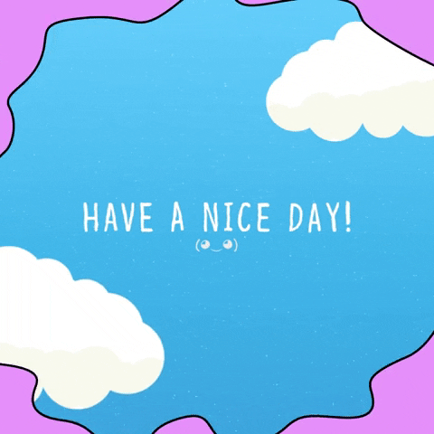 Have A Nice Day GIF by kaomoji
