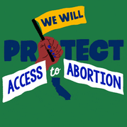 We Will Protect Access to Abortion in California