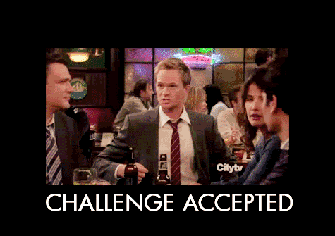  how i met your mother himym barney stinson challenge accepted GIF