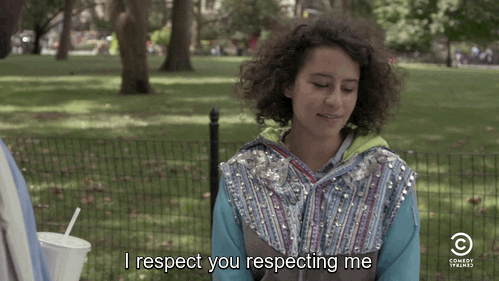 I Respect You Respecting Me Broad City GIF - Find & Share on GIPHY