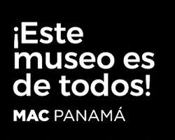 MAC_Panama panama mac museo arte contemporaneo GIF