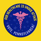 Our healthcare is under attack. Vote, Pennsylvania!