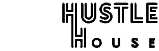 HUSTLE House Sticker
