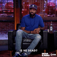 Is He Dead Showtime GIF by Desus & Mero