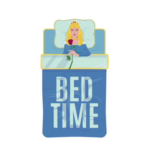 Illustrated gif. Sleeping Beauty lies in a bed, under the covers, while holding a red rose. Zs zip over her head. Written on the bed sheets is, “Bed time.” 