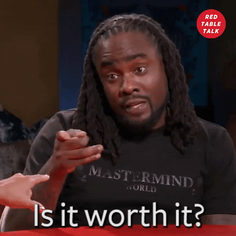 It Worth It GIFs - Get the best GIF on GIPHY