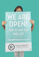 Sign We Are Open GIF by kelliphillipsrealtygroup