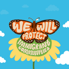 We will protect immigrant communities