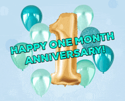 One Month Anniversary GIF
