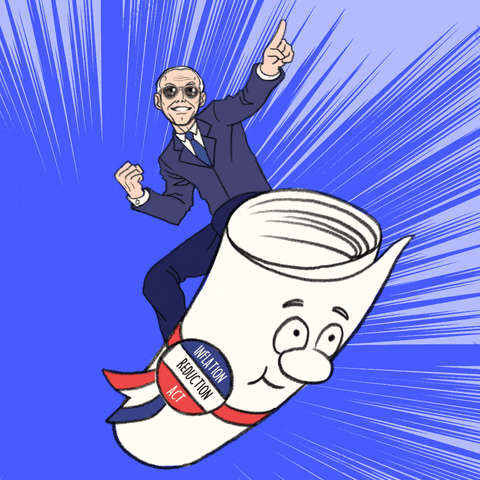 Digital art gif. President Biden surfs on top of a white rolled-up smiling legislative bill against a blue background and wears a sash with a red, white, and blue button that says, “Inflation Reduction Act.”