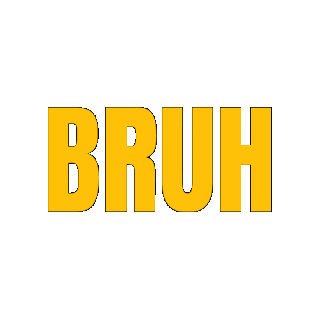 Bruh Sticker