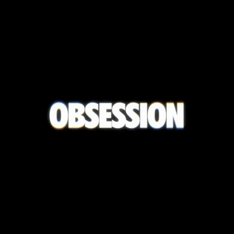 Obsession GIF