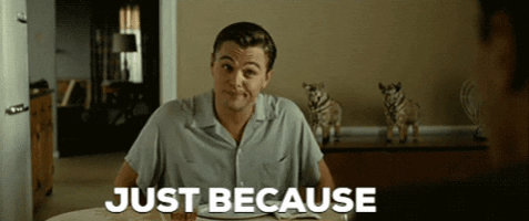 Just Because GIFs - Get the best GIF on GIPHY
