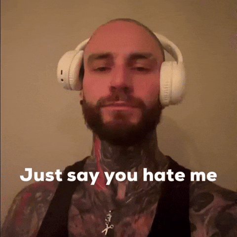 Hate Me GIF
