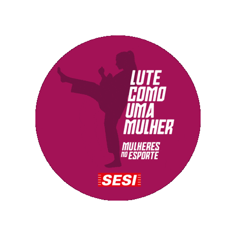 Lutecomoumamulher Sticker by Sesi São Paulo
