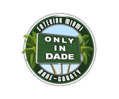 Only in Dade Sticker