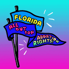Florida All Out for Abortion Rights flag