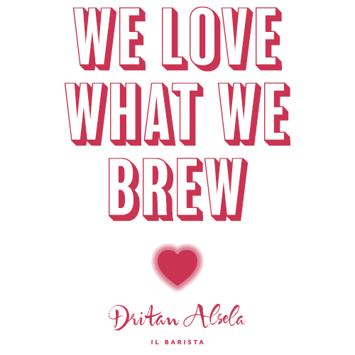 We Love What We Brew Germany GIF by Dritan Alsela Coffee