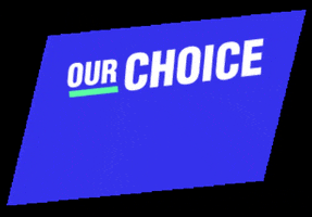 OurChoice2020 GIF