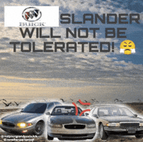 Buick Slander Will Not Be Tolerated GIF