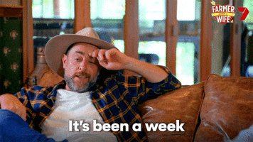 Tired Its Been A Week GIF by Farmer Wants A Wife