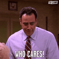 Who Cares! Everybody Loves Raymond GIF by TV Land