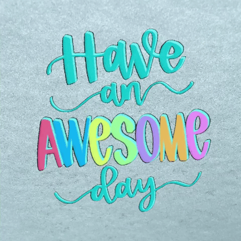 Have An Awesome Day Images Have An Awesome Day Gifs - Get The Best Gif On Giphy