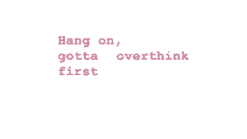 Overthinking Hold Up Sticker by OHYAZ