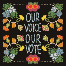 Our Voice, Our Vote Indigenous voters