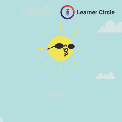 Life Sun GIF by Learner Circle