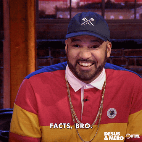 TV gif. The Kid mero on Desus and Mero chuckles and nods as he says, “Facts, bro.”