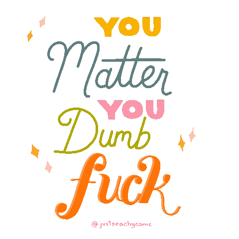 Self Love You Matter Sticker by Just Peachy Comic