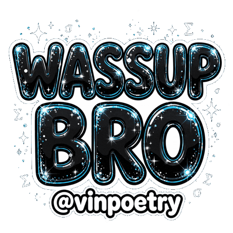Wassup Whats Up Bro Sticker