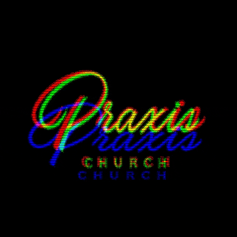 Praxis Church GIF
